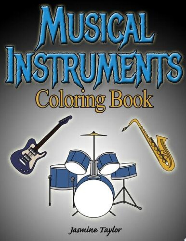 Musical Instruments Coloring Book av Jasmine Taylor (Paperback)