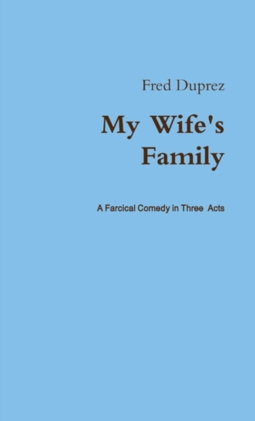 My Wife's Family av Fred Duprez (Paperback)