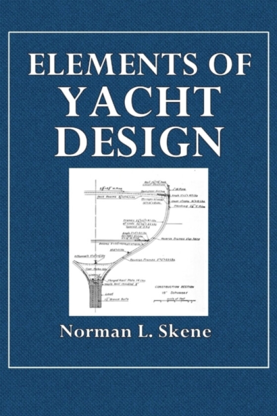 Elements of Yacht Design av Norman L Skene (Paperback)
