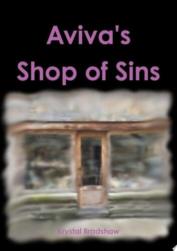 Aviva's Shop of Sins av Krystal Bradshaw (Paperback)