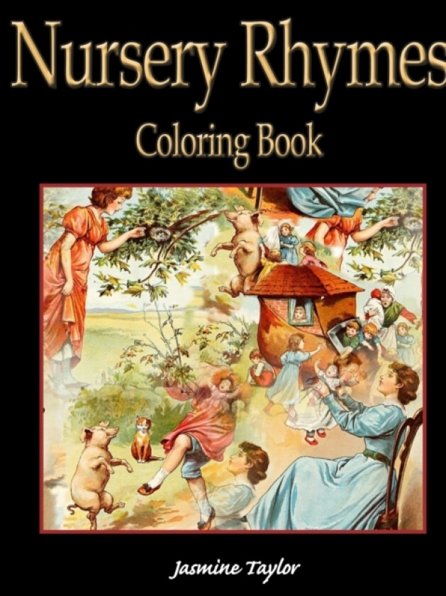 Nursery Rhymes Coloring Book av Jasmine Taylor (Paperback)