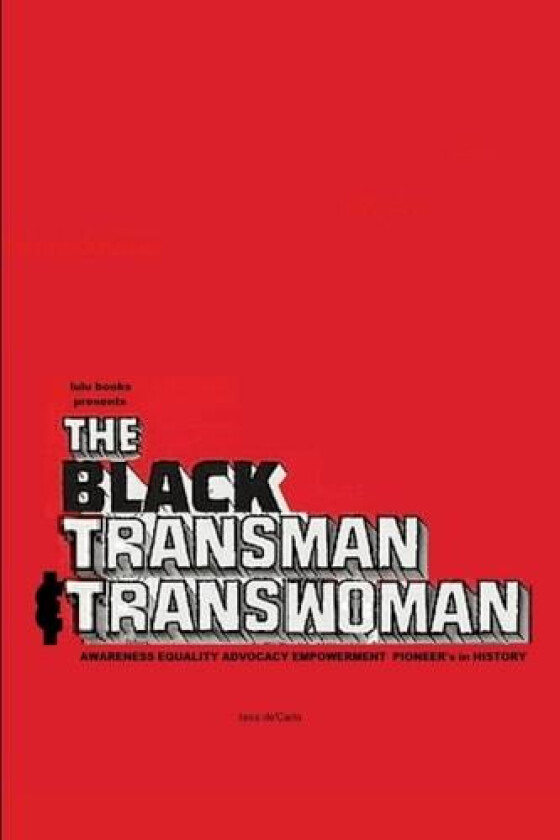 The Black Transman & Transwoman av Tess DeCarlo (Paperback)