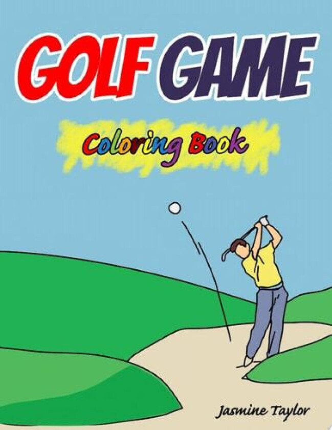 Golf Game Coloring Book av Jasmine Taylor (Paperback)