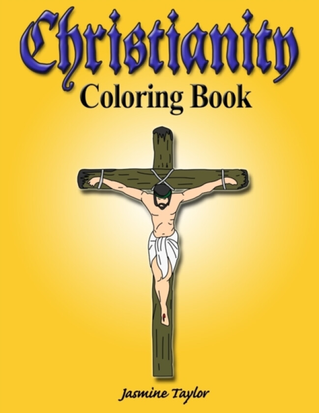 Christianity Coloring Book av Jasmine Taylor (Paperback)