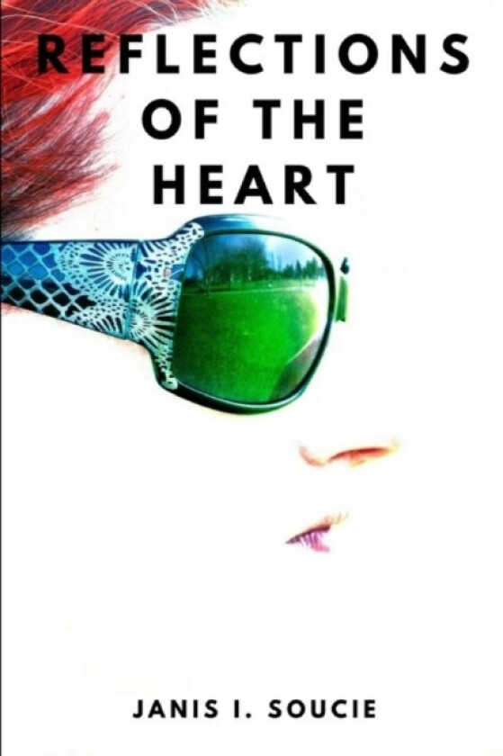 Reflections of the Heart av Janis Soucie (Paperback)