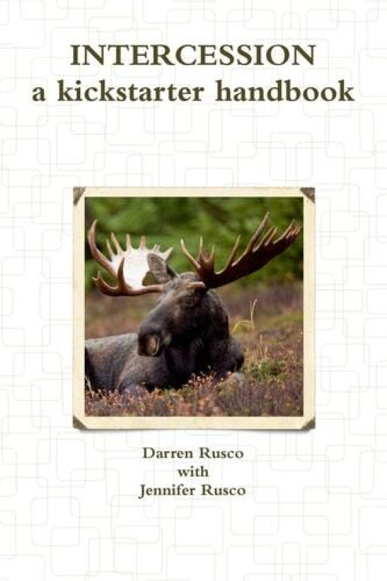 Intercession, a kickstarter handbook av Darren Rusco (Paperback)
