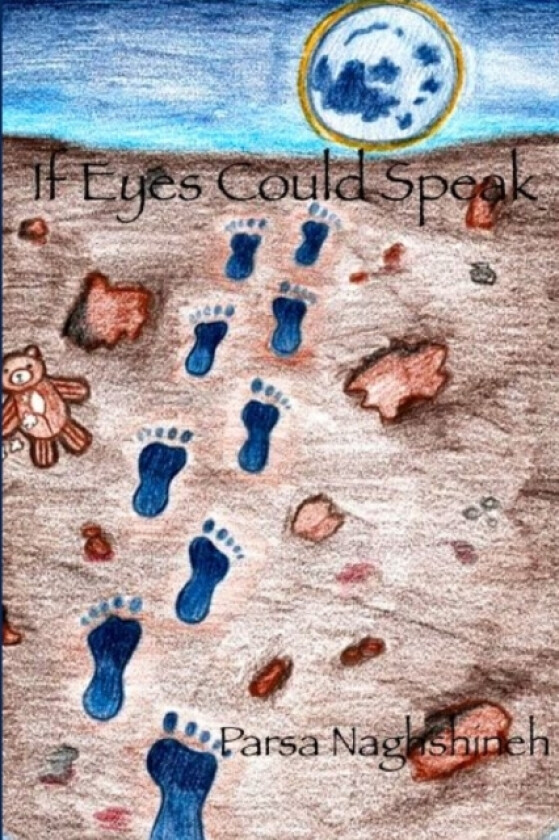 If Eyes Could Speak av Parsa Naghshineh (Paperback)