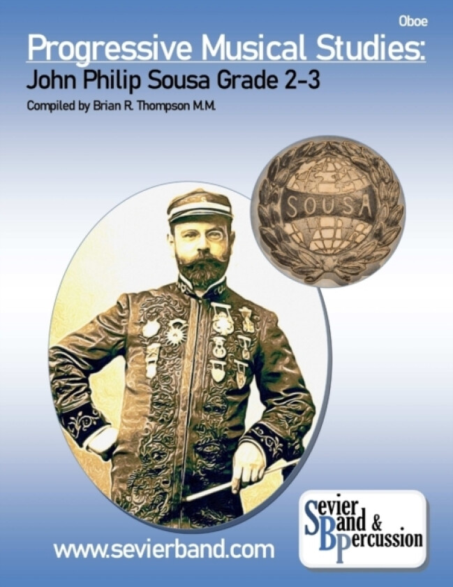 Oboe, Progressive Musical Studies: Sousa Grade 2-3 av Brian R. Thompson (Paperback)