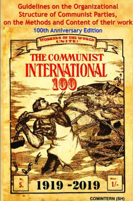 Guidelines on the Organizational Structure of Communist Parties, on the Methods and Content of their Work av Third Congr The Communist International (Paperback)