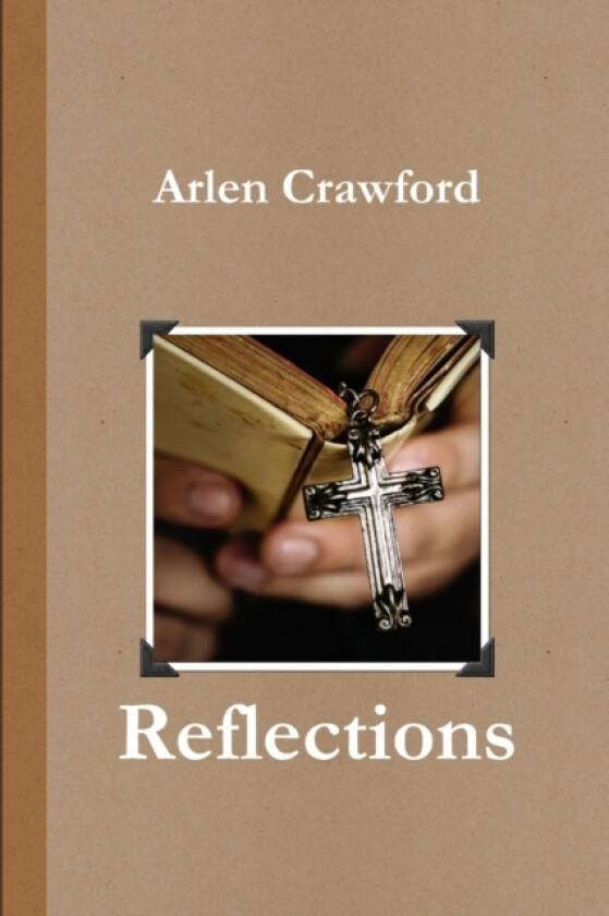 Reflections av Arlen Crawford (Paperback)