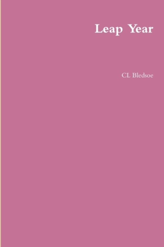 Leap Year av CL Bledsoe (Paperback)
