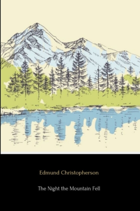 The Night the Mountain Fell av Edmund Christopherson (Paperback)