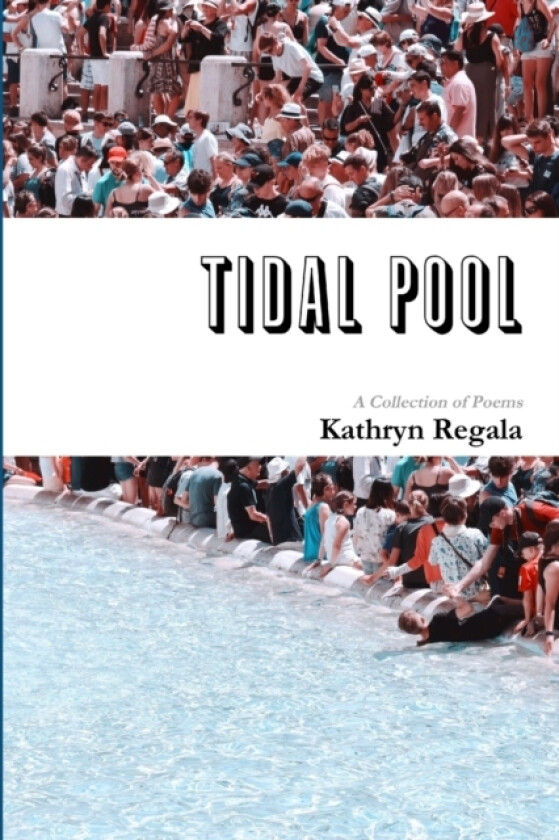 tidal pool av Kathryn Regala (Paperback)