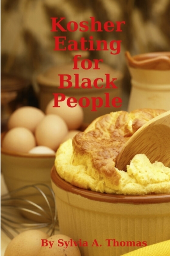 Kosher Eating for Black People av Sylvia A Thomas (Paperback)