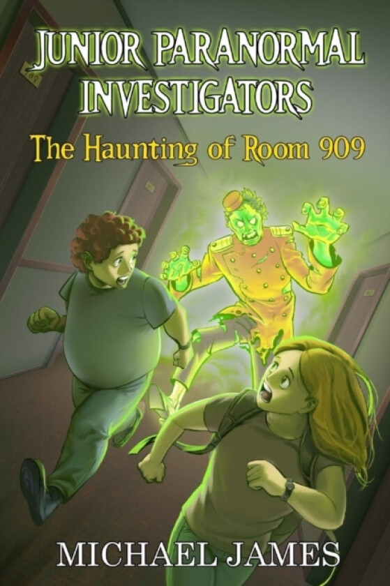 The Haunting of Room 909 (Junior Paranormal Investigators #1) av Michael James (Paperback)