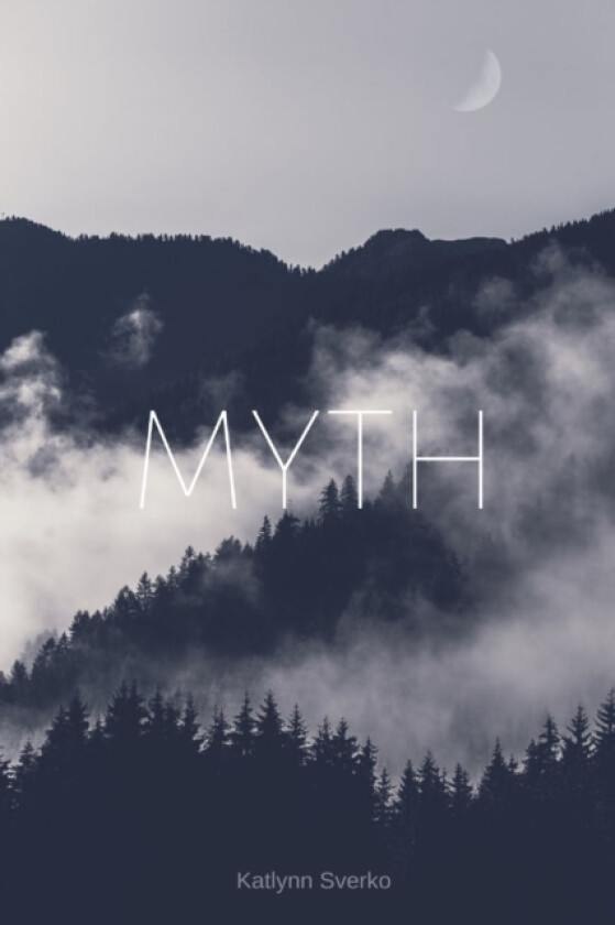 Myth av Katlynn Sverko (Paperback)