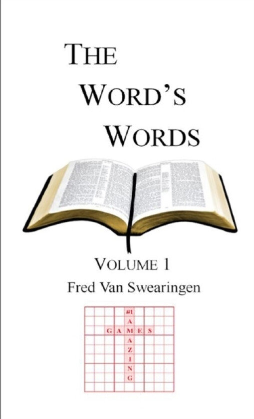 The Word's Words Volume 1 av Frederick L Van Swearingen (Paperback)