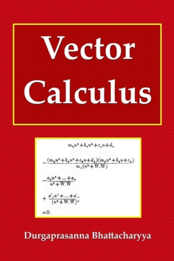 Vector Calculus av Durgaprasanna Bhattacharyya (Paperback)