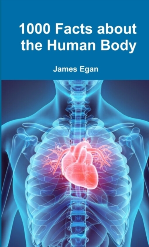 1000 Facts about the Human Body av James Egan (Paperback)