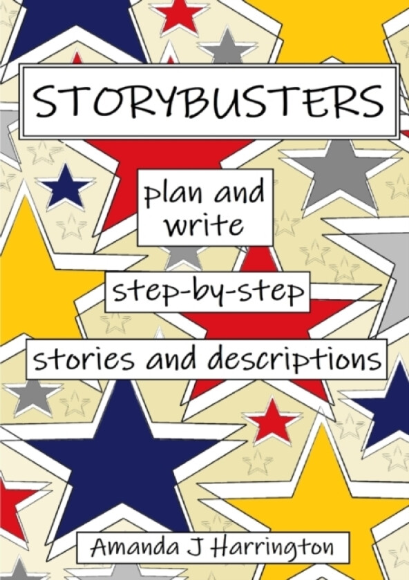 Storybusters Plan and Write Step-by-step Stories and Descriptions av Amanda J Harrington (Paperback)