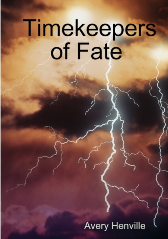 Timekeepers of Fate av Avery Henville (Paperback)