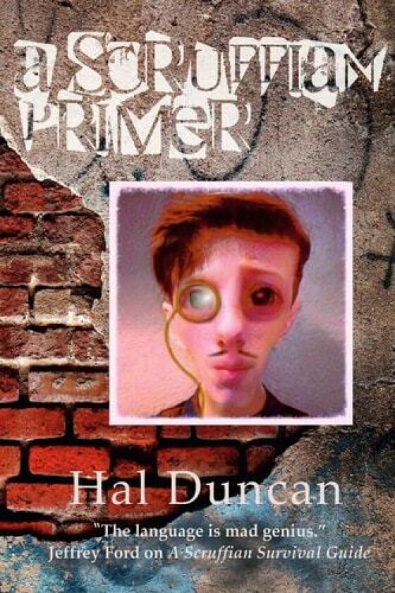 A Scruffian Primer av Hal Duncan (Paperback)