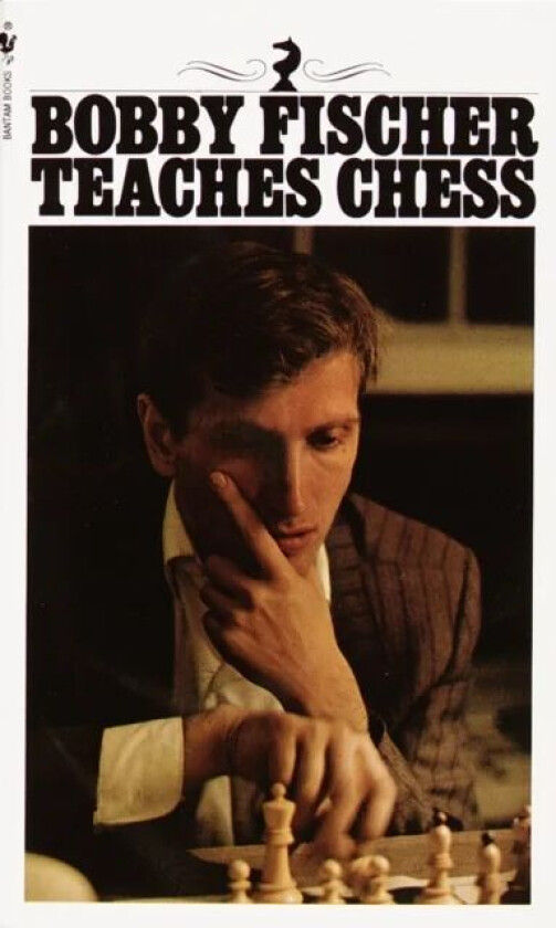 Bobby Fischer Teaches Chess av Bobby Fischer, Stuart Margulies, Don Mosenfelder