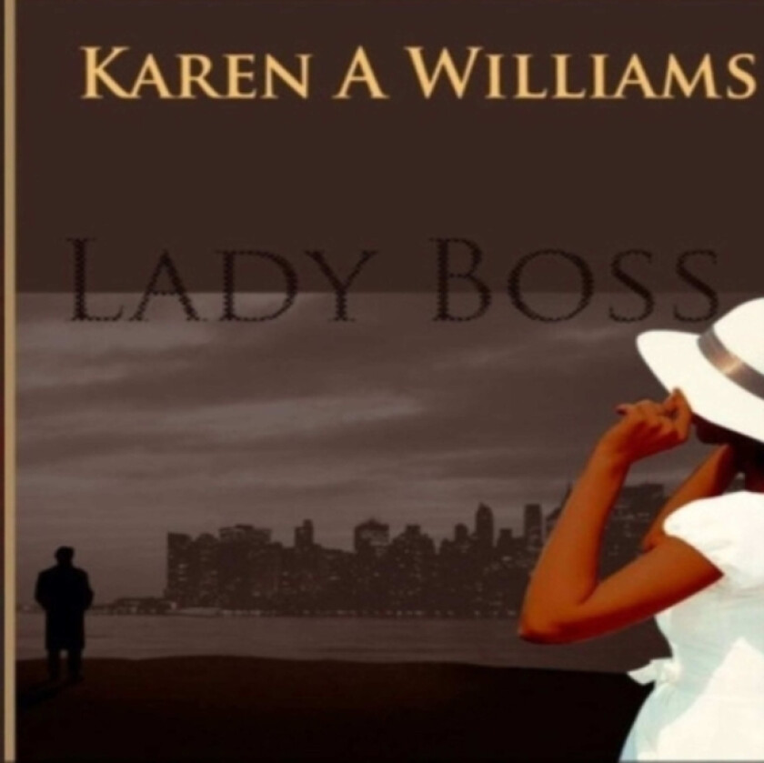 Lady Boss av Karen a Williams (Paperback)