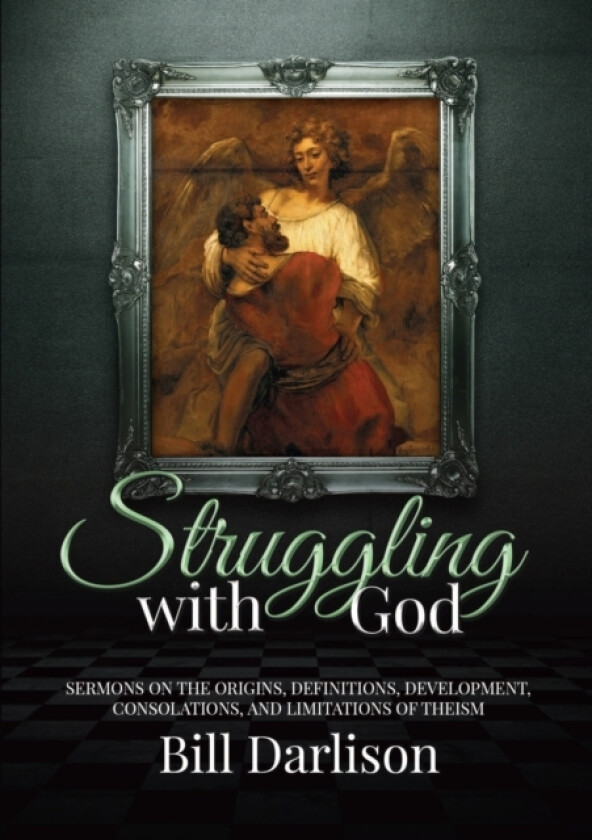 Struggling with God av Bill Darlison (Paperback)