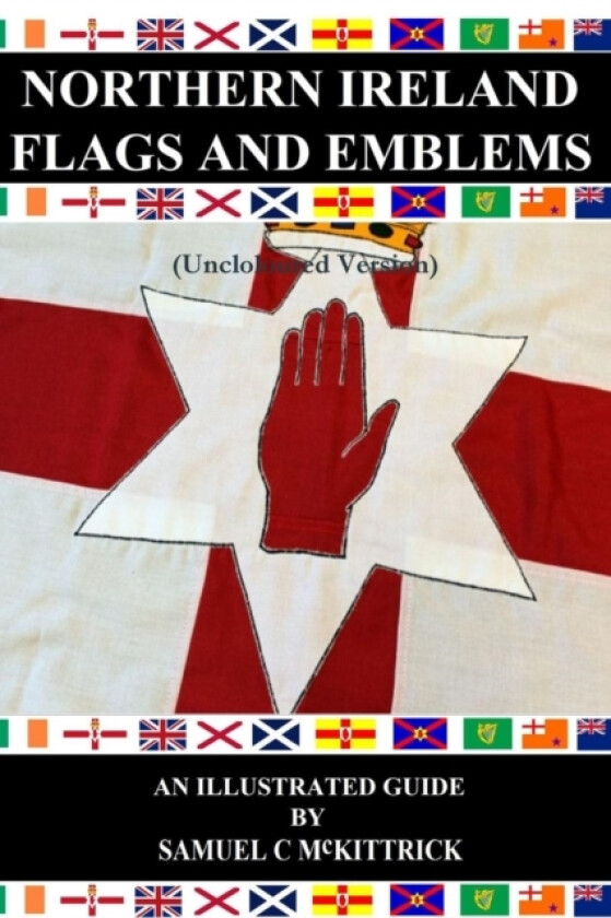 Northern Ireland Flags & Emblems (uncoloured) av Samuel C McKittrick (Paperback)