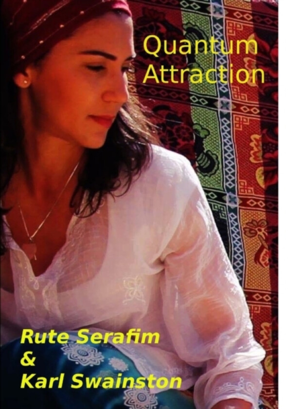 Quantum Attraction av Rute Serafim, Karl Swainston (Paperback)