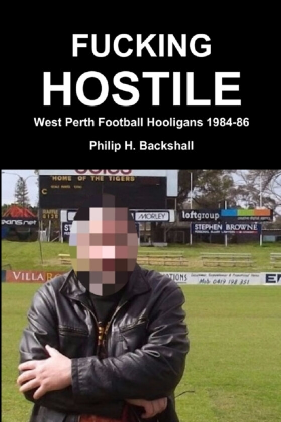Fucking Hostile av Philip H. Backshall (Paperback)