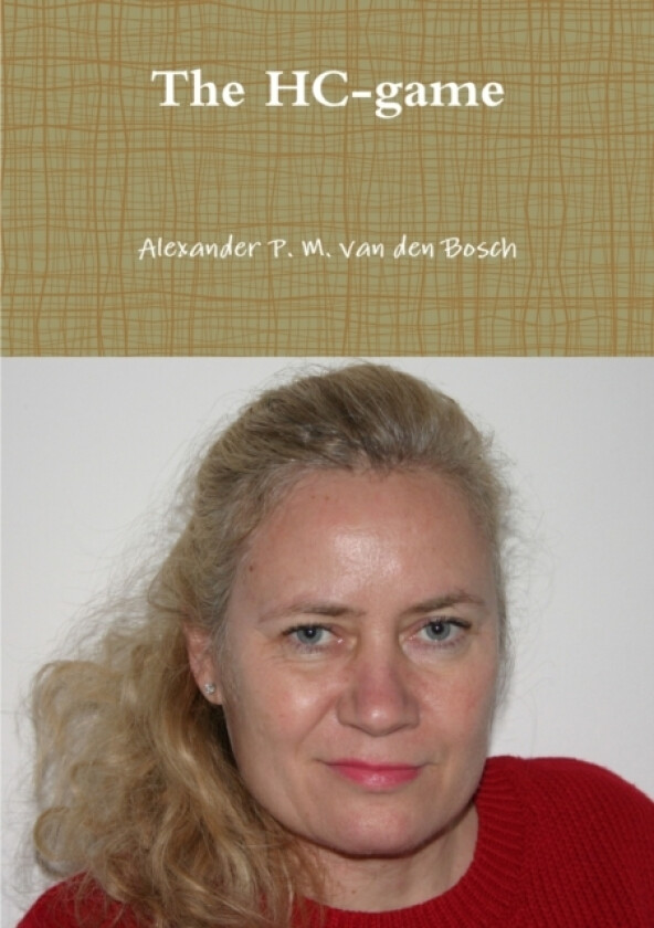 The HC-game av Alexander P M Van Den Bosch (Paperback)
