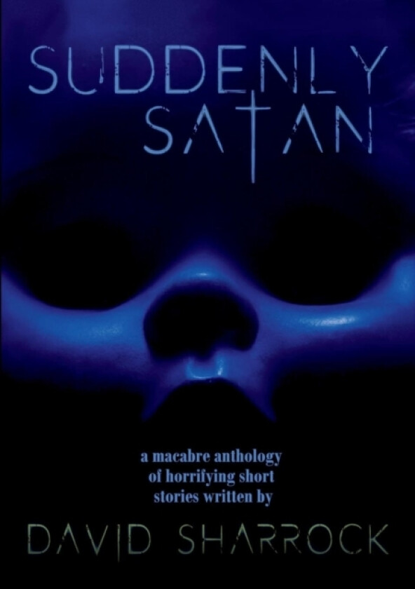 Suddenly Satan and Other Twisted Shorts av Forever People (Paperback)