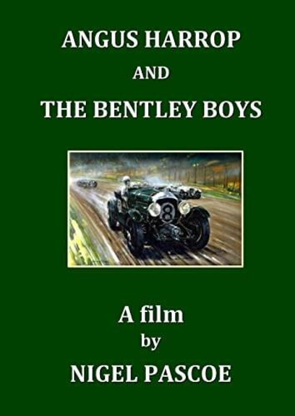 Angus Harrop and the Bentley Boys av Nigel Pascoe (Paperback)