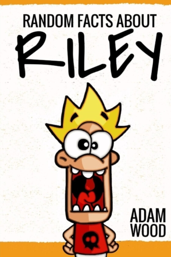 Random facts about Riley av Adam Wood (Paperback)
