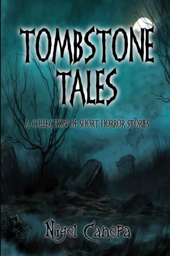 Tombstone Tales av Nigel Canepa (Paperback)