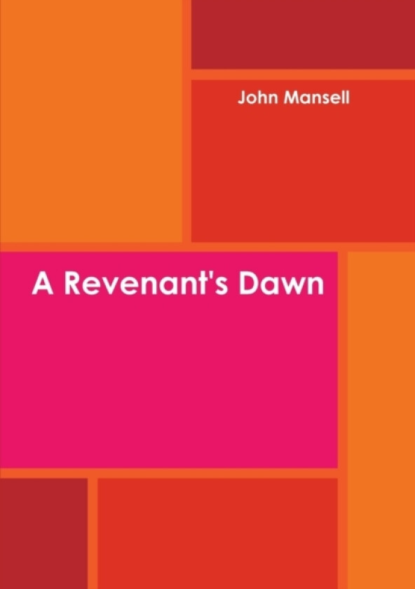 A Revenant's Dawn av John Mansell (Paperback)