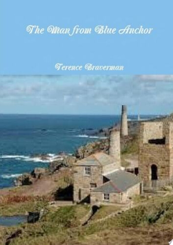 The Man from Blue Anchor av Terence Braverman (Paperback)
