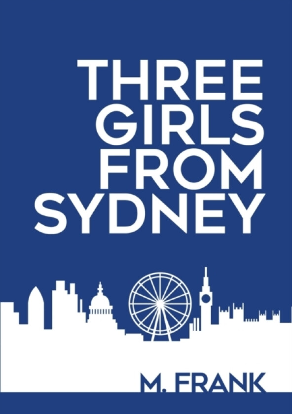 Three Girls from Sydney av M Frank (Paperback)