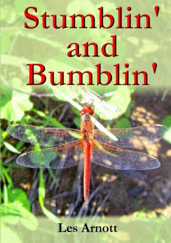 Stumblin' and Bumblin' av Les Arnott (Paperback)