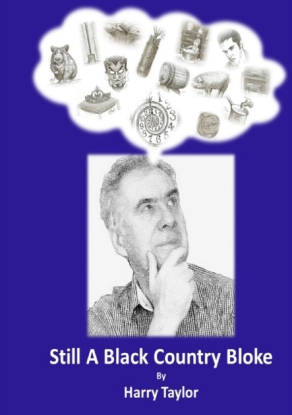 Still a Black Country Bloke av Harry Taylor (Paperback)