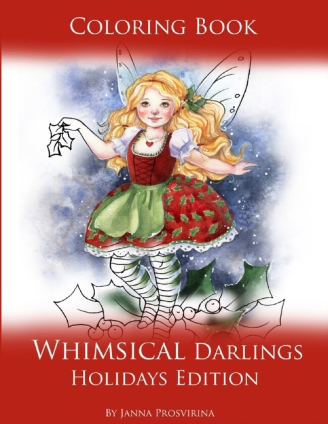 Coloring Book Whimsical Darlings Holidays Edition av Janna Prosvirina (Paperback)