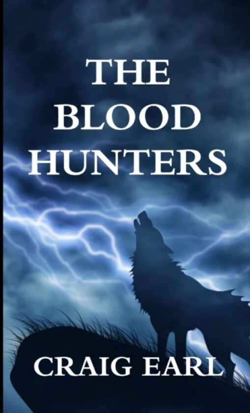 The Blood Hunters av Craig Earl (Paperback)