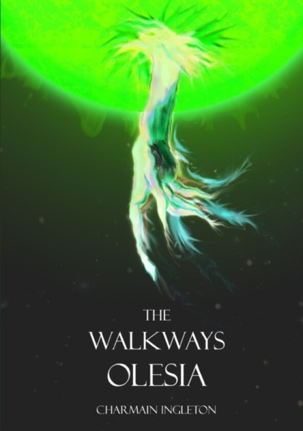 The Walkways Olesia av Charmain Ingleton (Paperback)