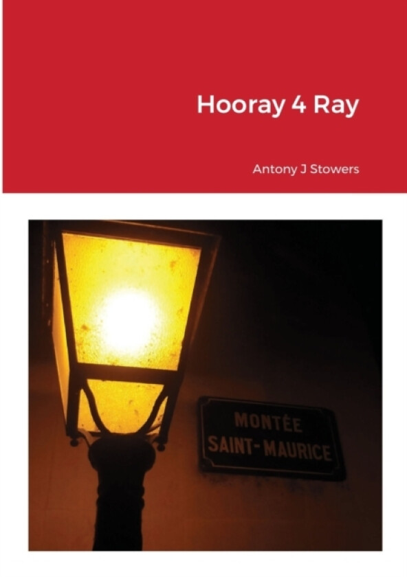 Hooray4Ray av Antony J Stowers (Paperback)