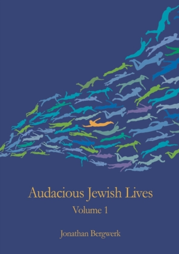Audacious Jewish Lives Vol. 1 av Jonathan Bergwerk (Paperback)