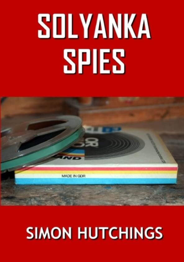 Solyanka Spies av Simon Hutchings (Paperback)