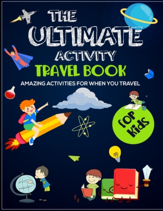 The Ultimate Activity Travel Book For Kids av Nick Knight (Paperback)