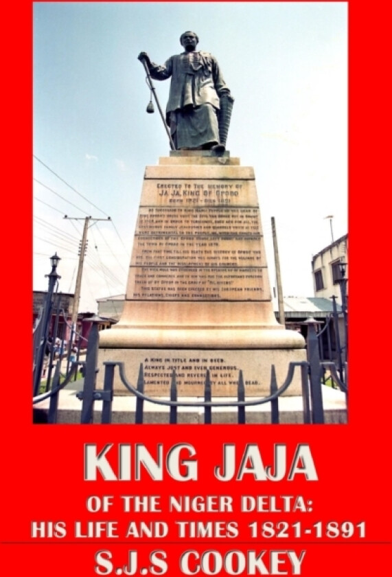 King Jaja of the Niger Delta av Sylvanus Cookey (Paperback)